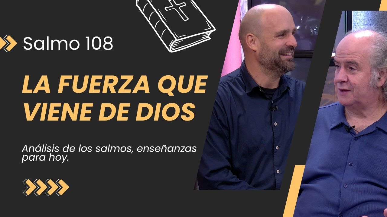 Salmo 108: Estar fortalecidos en el Se&ntilde;or // Charlas B&iacute;blicas