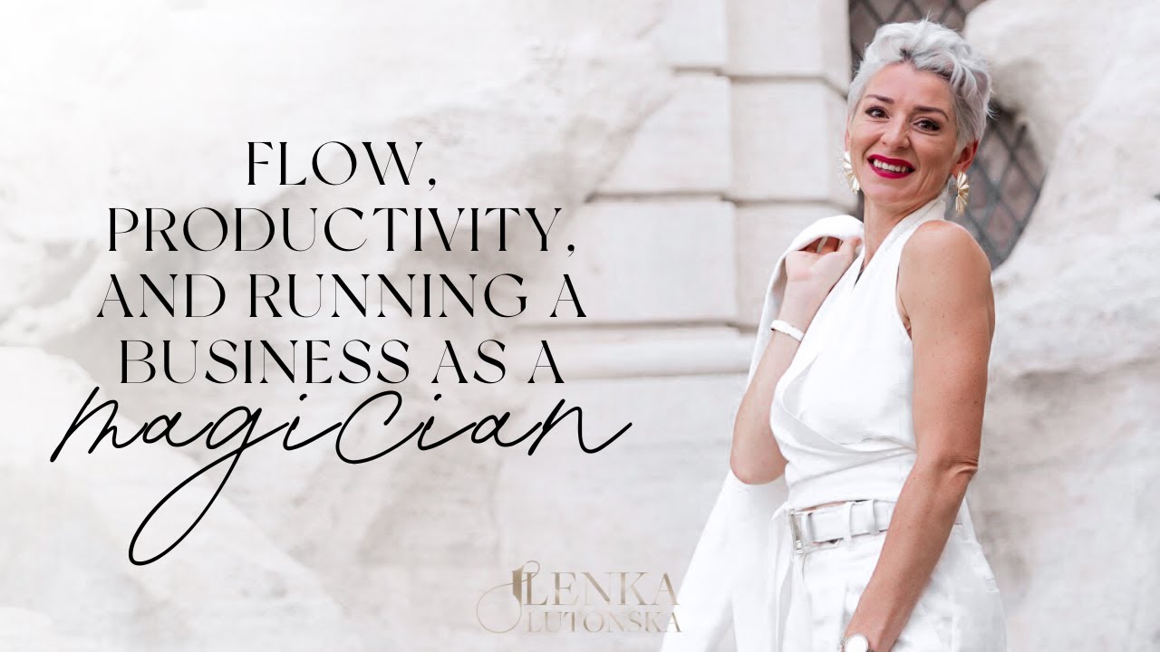 Flow, Productivity, and Running a Business from Magician consciousness