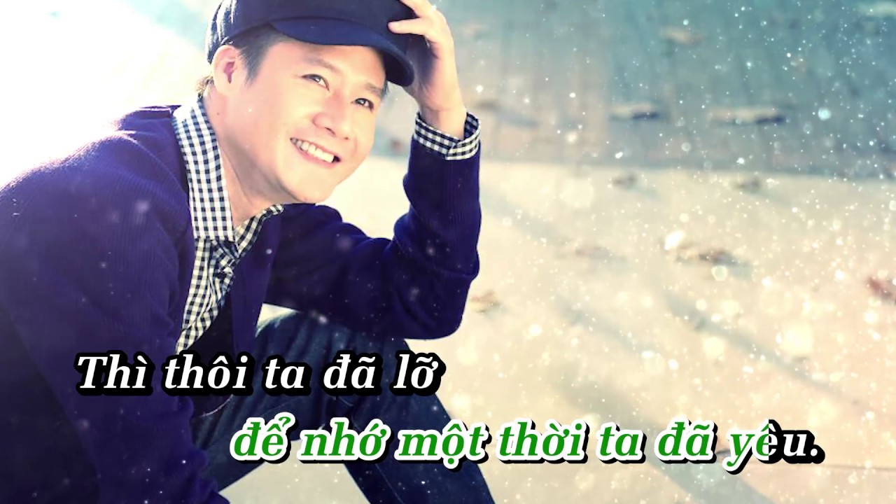 Karaoke Để Nhớ Một Thời Ta Đã Yêu ca sĩ  Quang Dũng