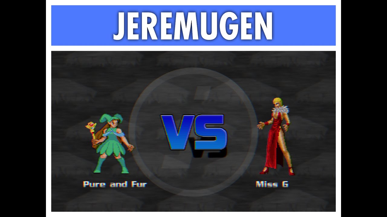 JereMUGEN VS CPU #2: Pure & Fur VS Miss G (Lady Geese Howard)