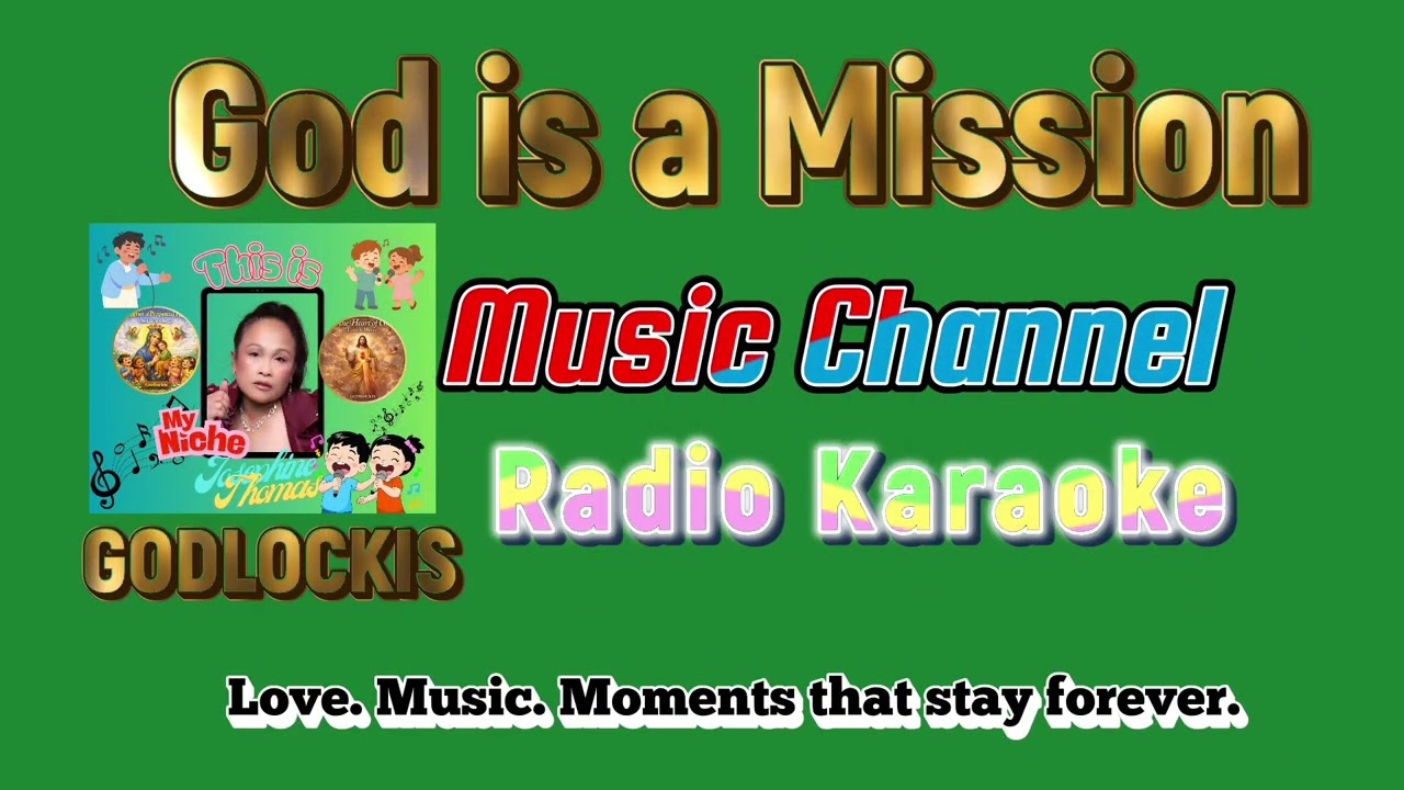  God Is Mission Music ChannelLove. Music. Moments that stay forever. @princessduke-f9w6i 