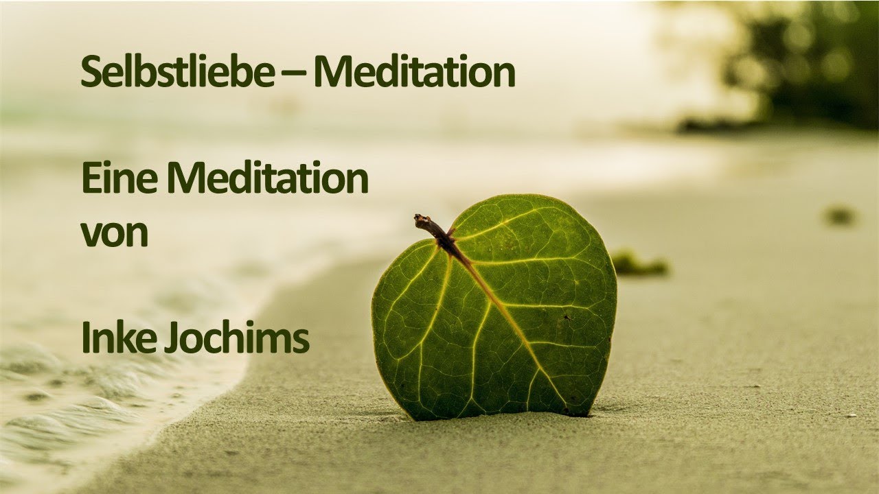 Selbstliebe Meditation