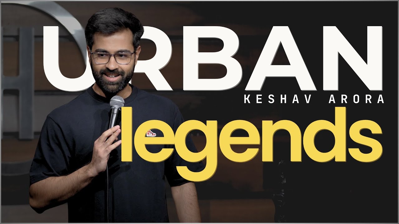 Urban Legends | Standup Comedy by Keshav Arora