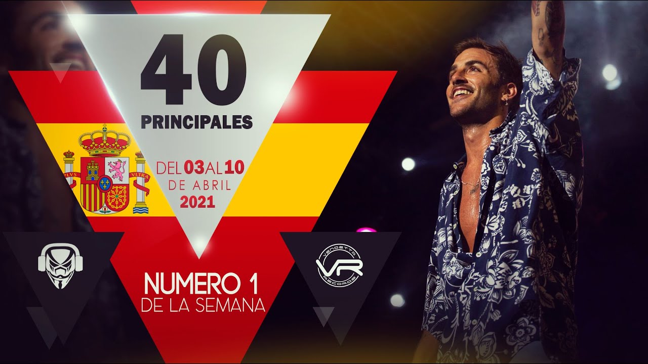 📀 LOS 40 PRINCIPALES DEL 40 al 1 DE ESTA SEMANA ESPA&Ntilde;A 2021 | TOP LISTA LOS 40, ABRIL