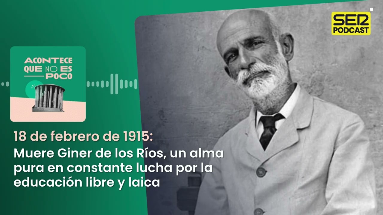Acontece | Muere Giner de los Ríos, un alma pura en constante lucha por la educación libre y laica