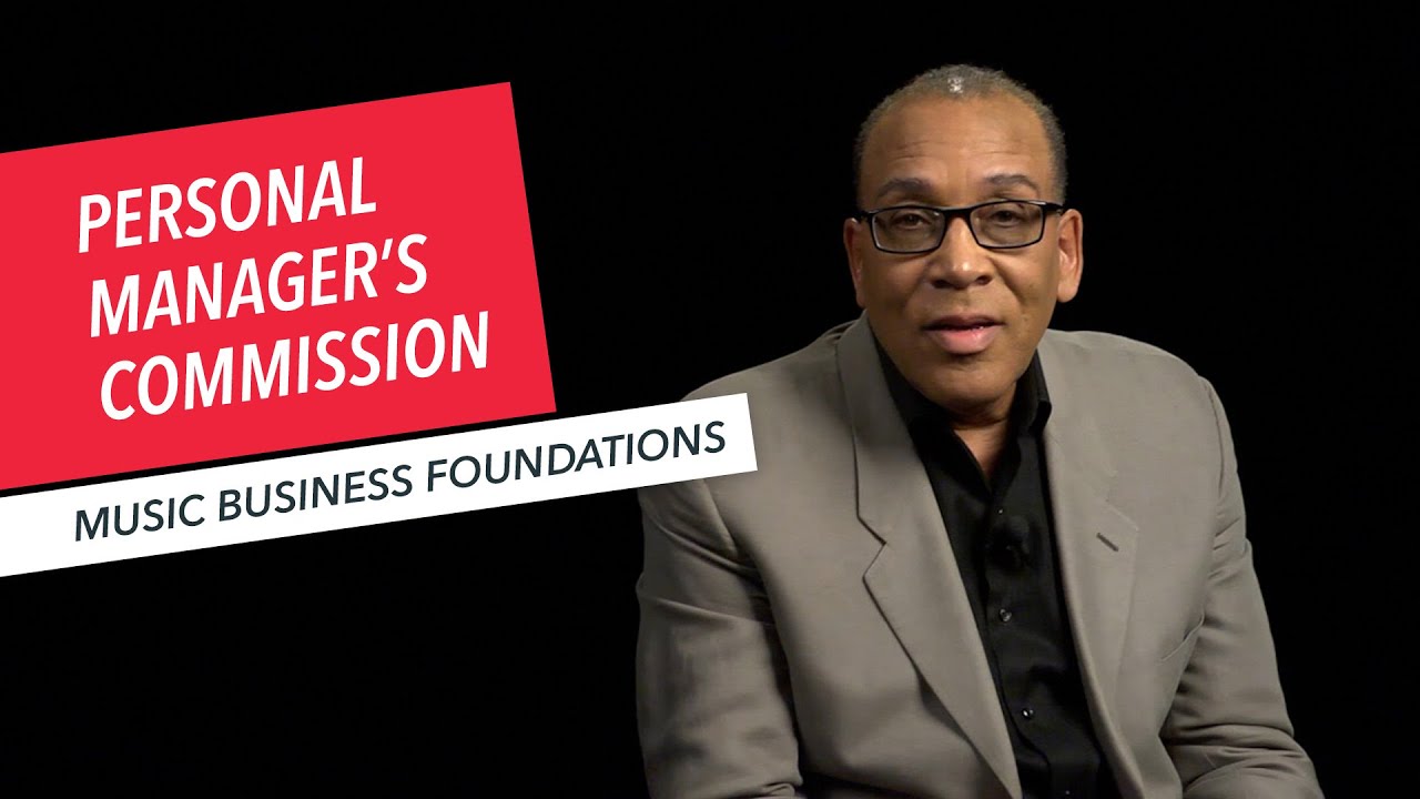 Music Business Foundations: The Personal Manager’s Commission | Berklee Online 33/42