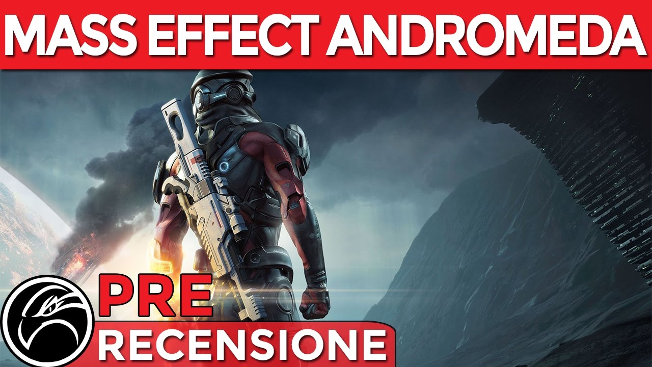 MASS EFFECT ANDROMEDA [PRE Recensione] Prime Impressioni