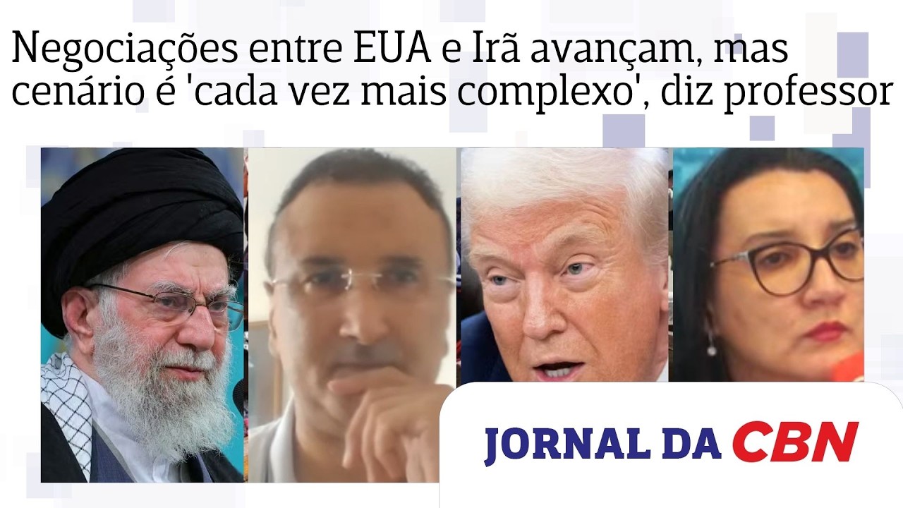 Negociações entre EUA e Irã avançam, mas cenário é 'cada vez mais complexo', diz professor