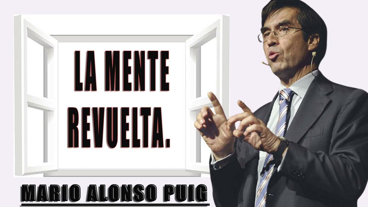 Mario Alonso Puig La mente revuelta