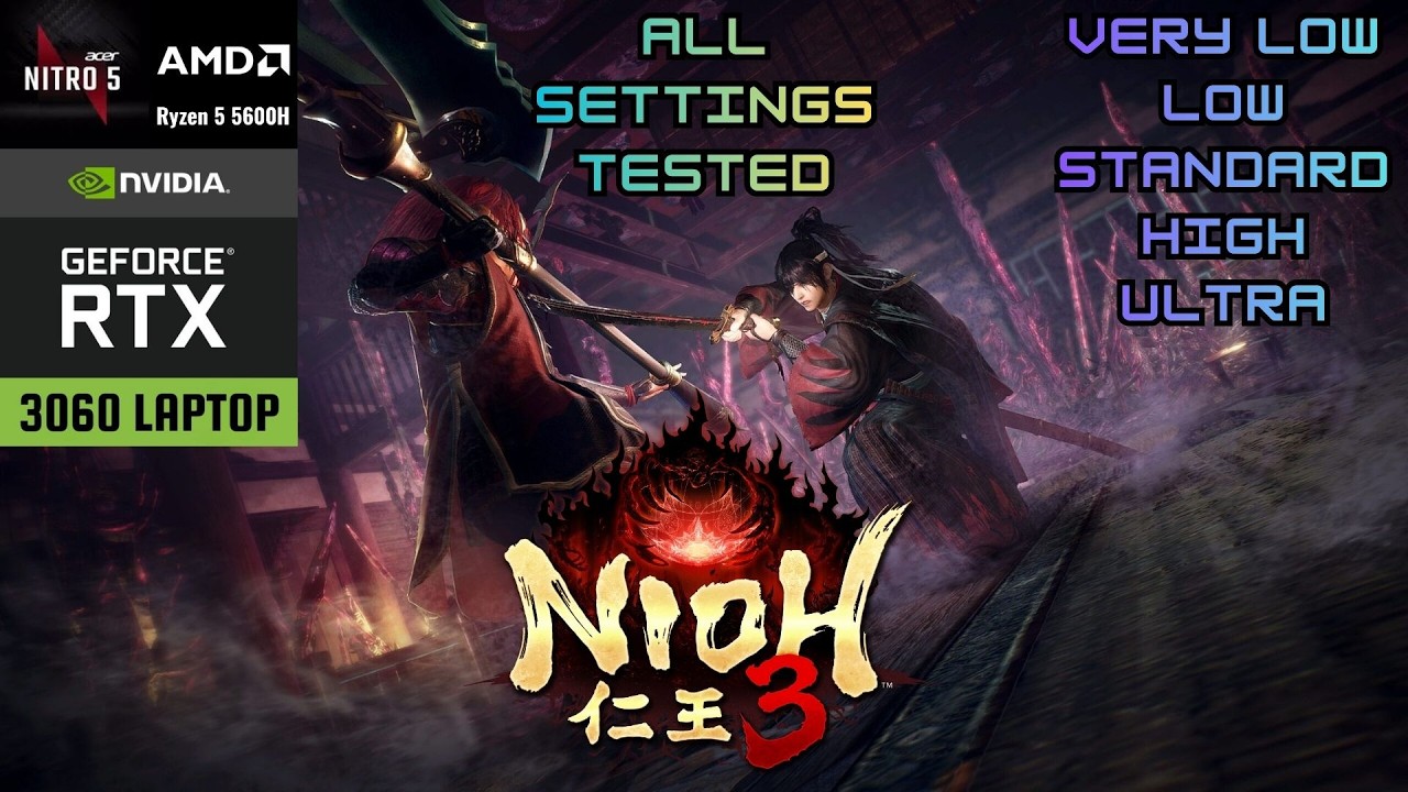 Nioh 3 - RTX 3060 Laptop - All Settings Tested