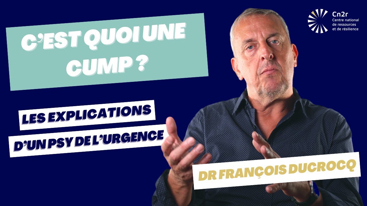 C'est quoi une CUMP ? Les explications d'un psychiatre de l'urgence