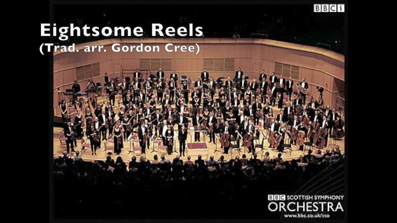 Eightsome Reels 2019 -  BBC Scottish Symphony Orchestra