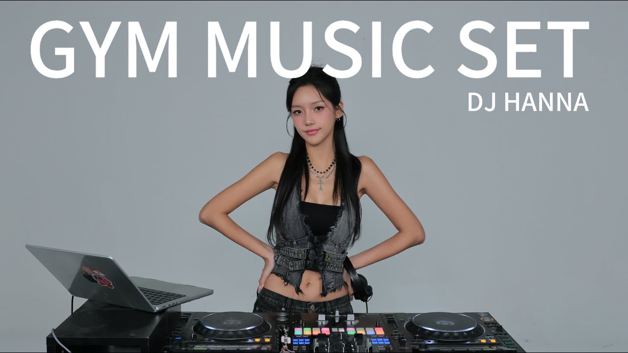 한나가 말아주는 운동할때 듣는 헬스장 믹셋 | GYM MUSIC MIXSET | DJ HANNA