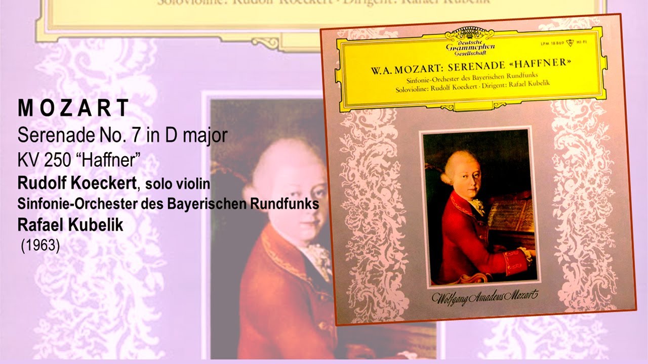 MOZART - Serenade K.250 &ldquo;Haffner&rdquo; ~ Orchester des Bayerischen Rundfunks, Rafael Kubelik(1963)