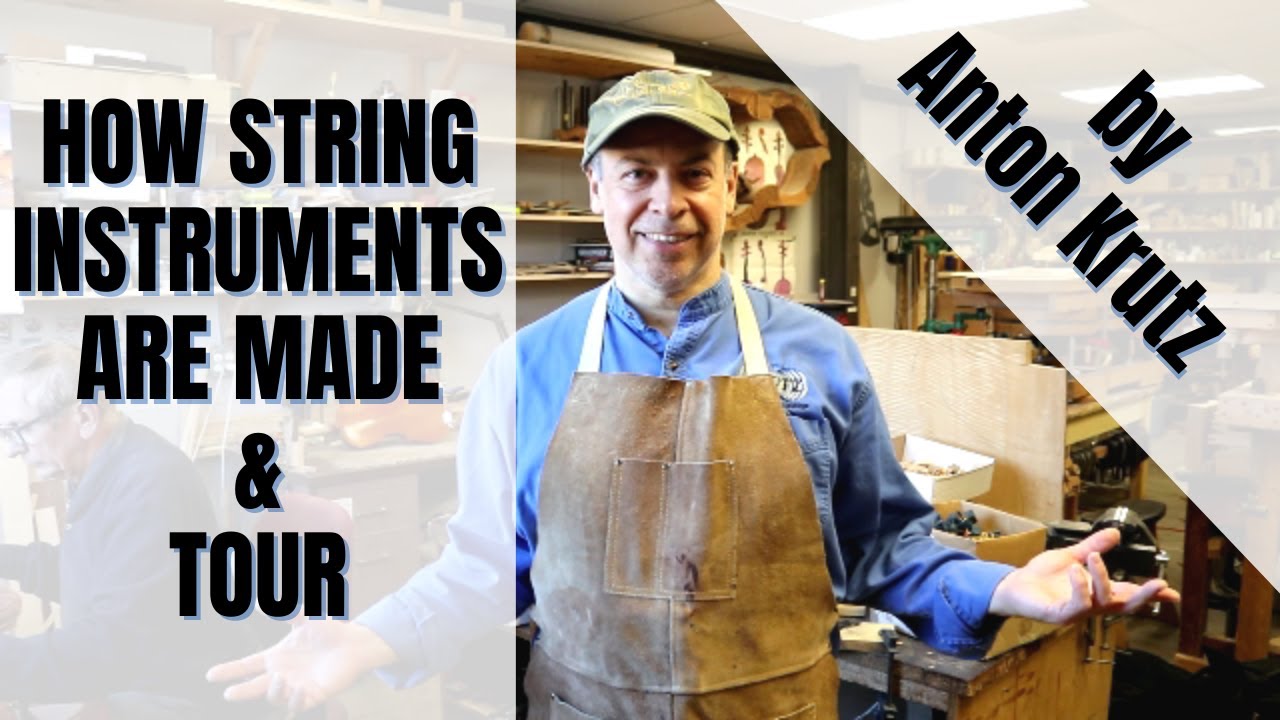 How String Instruments Are Made & Tour by Anton Krutz