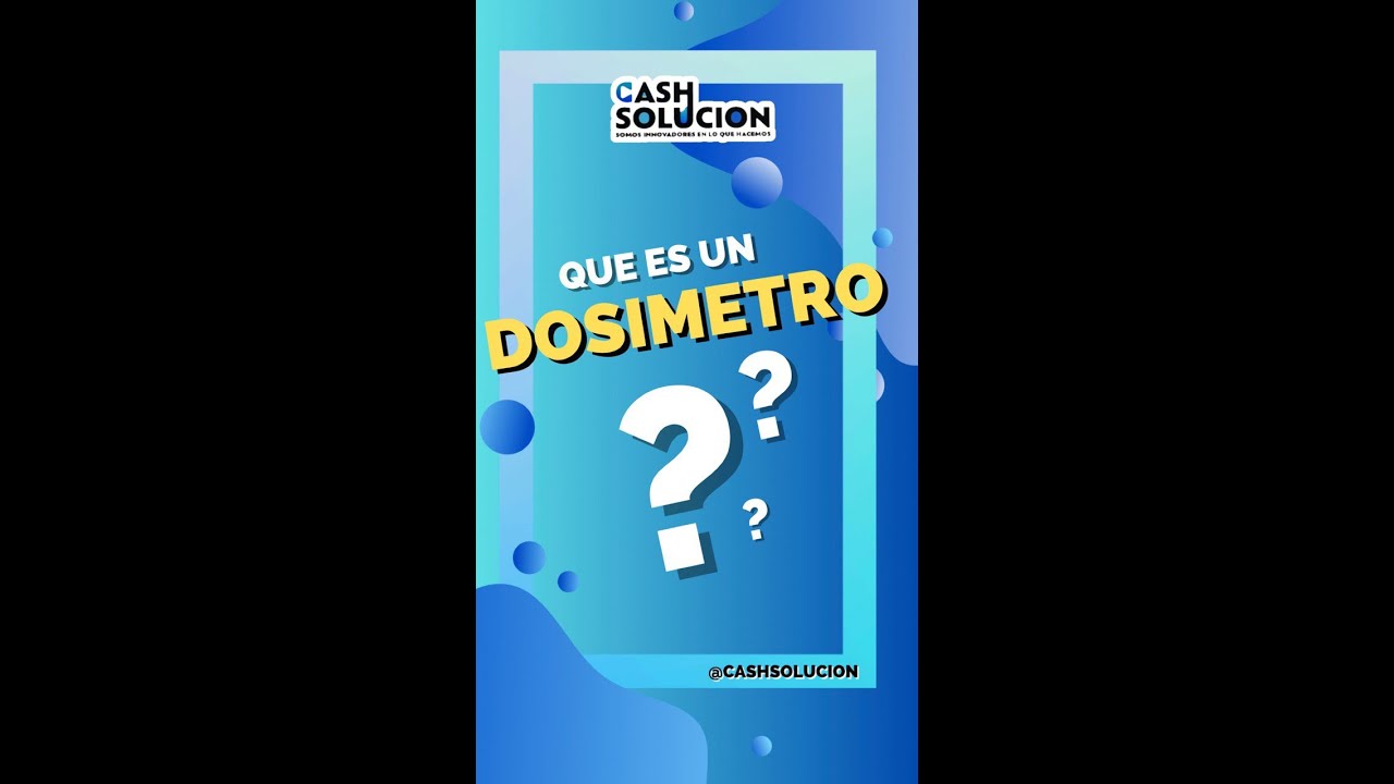 QUE ES UN DOSIMETRO?,