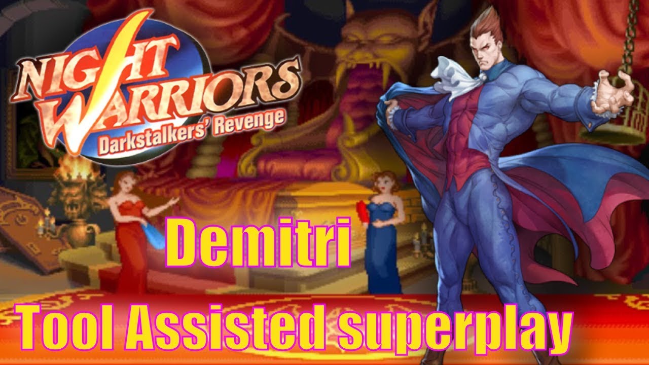[TAS] - Night Warriors: Darkstalkers' Revenge - Demitri Maximoff (Arcade/CPS2) - Full Perfect