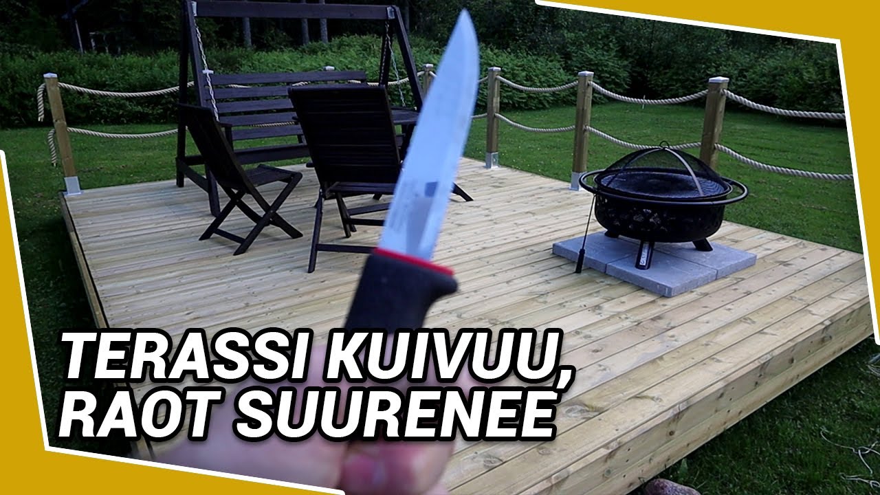Terassi kuivuu, raot suurenee