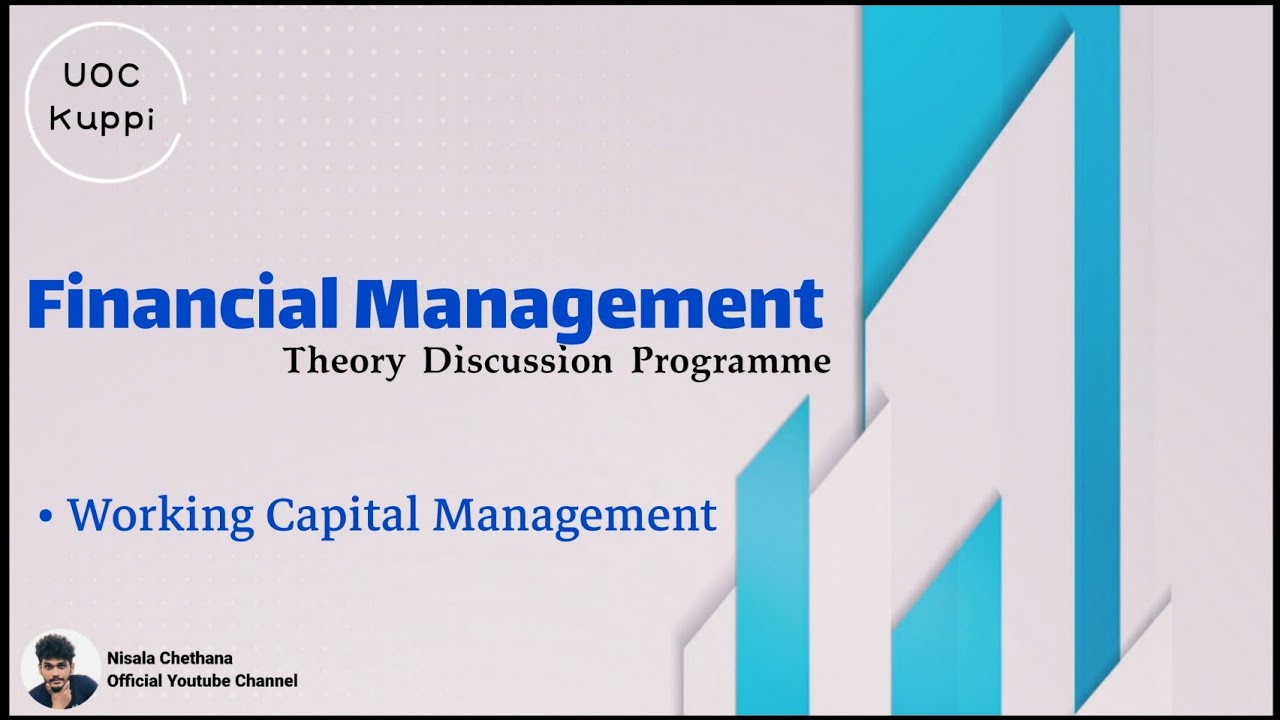 Working Capital Management | Financial Management | Theory Discussion Programme | UOC Kuppi
