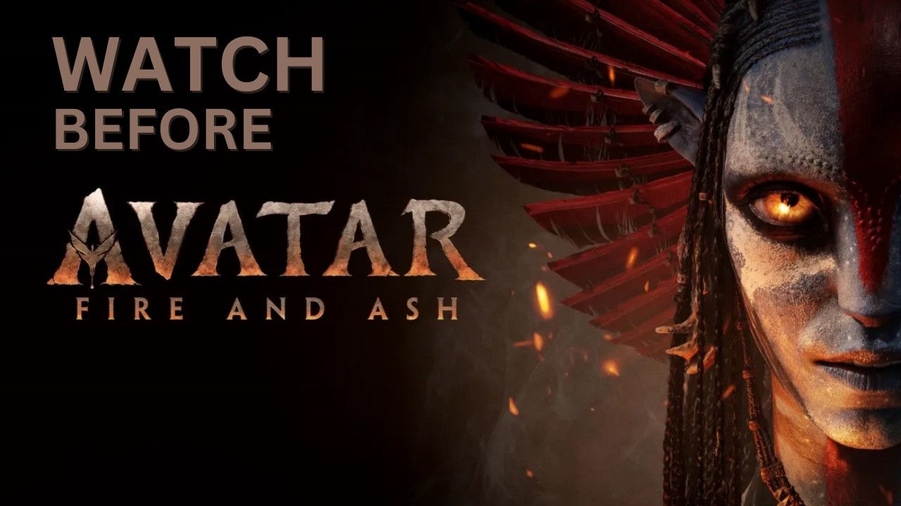 AVATAR Movies Recap | Everything You Need to Know Before Avatar: Fire and Ash