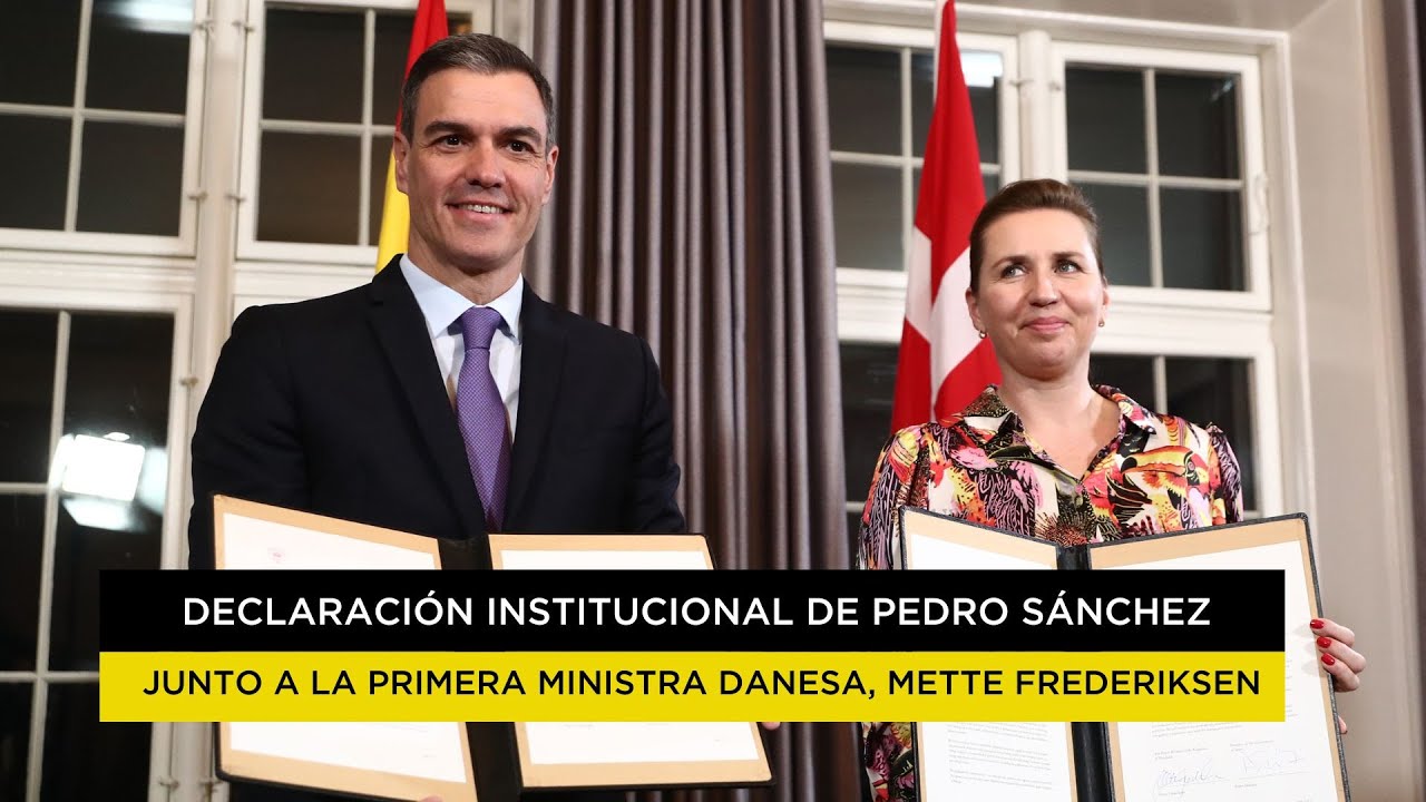 Declaración institucional de Pedro Sánchez  junto a la primera ministra danesa, Mette Frederiksen