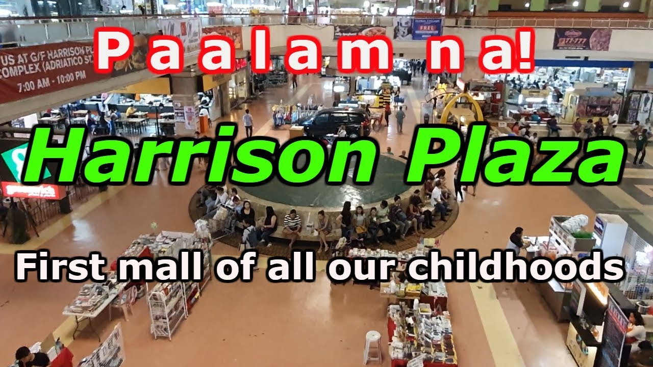 Harrison Plaza! Huling Sulyap (One last look) 2019. Travel Vlog..