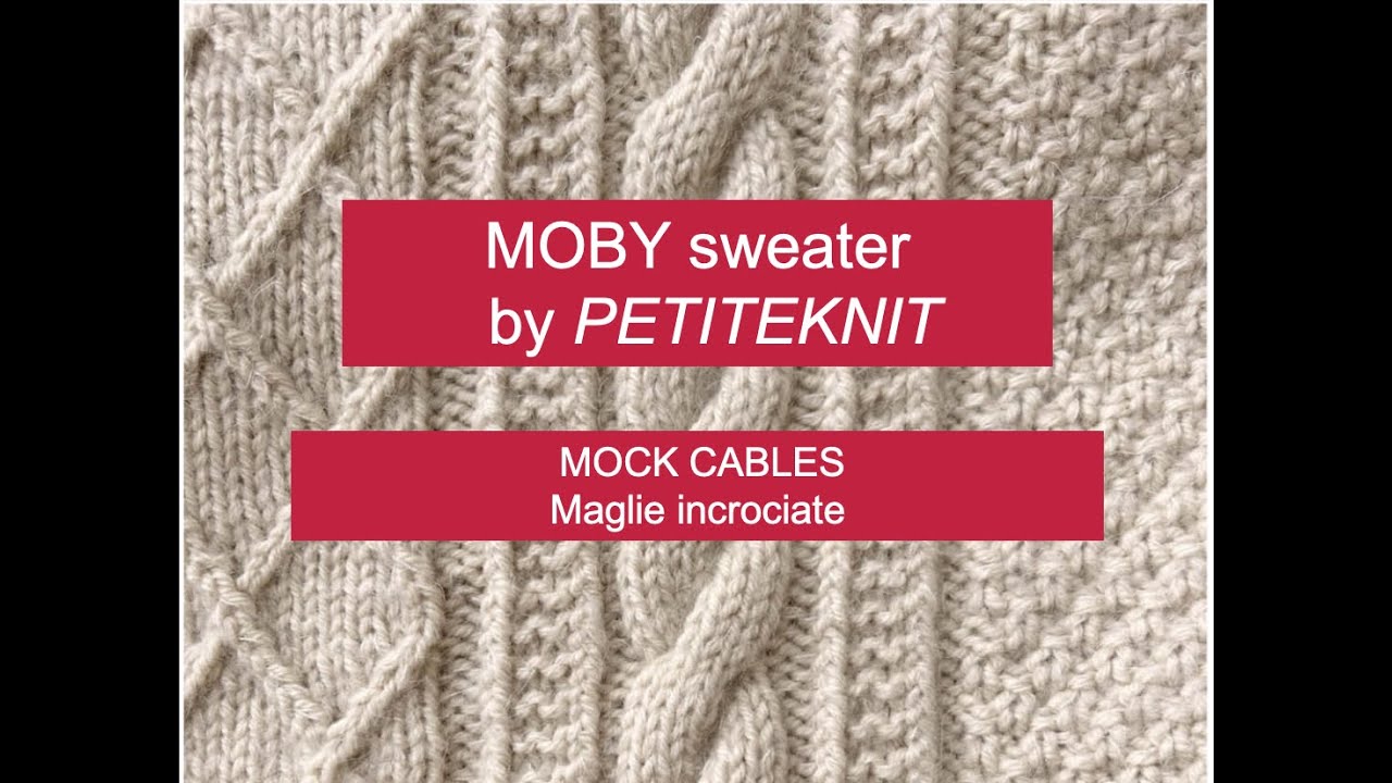 Moby sweater Petiteknit 3 - MOCK CABLES