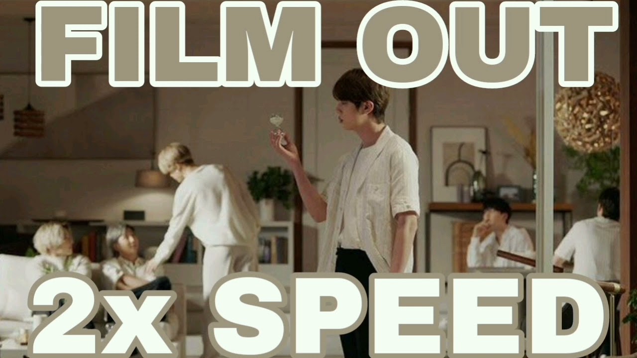 BTS - "FILM OUT" (Speed Up)