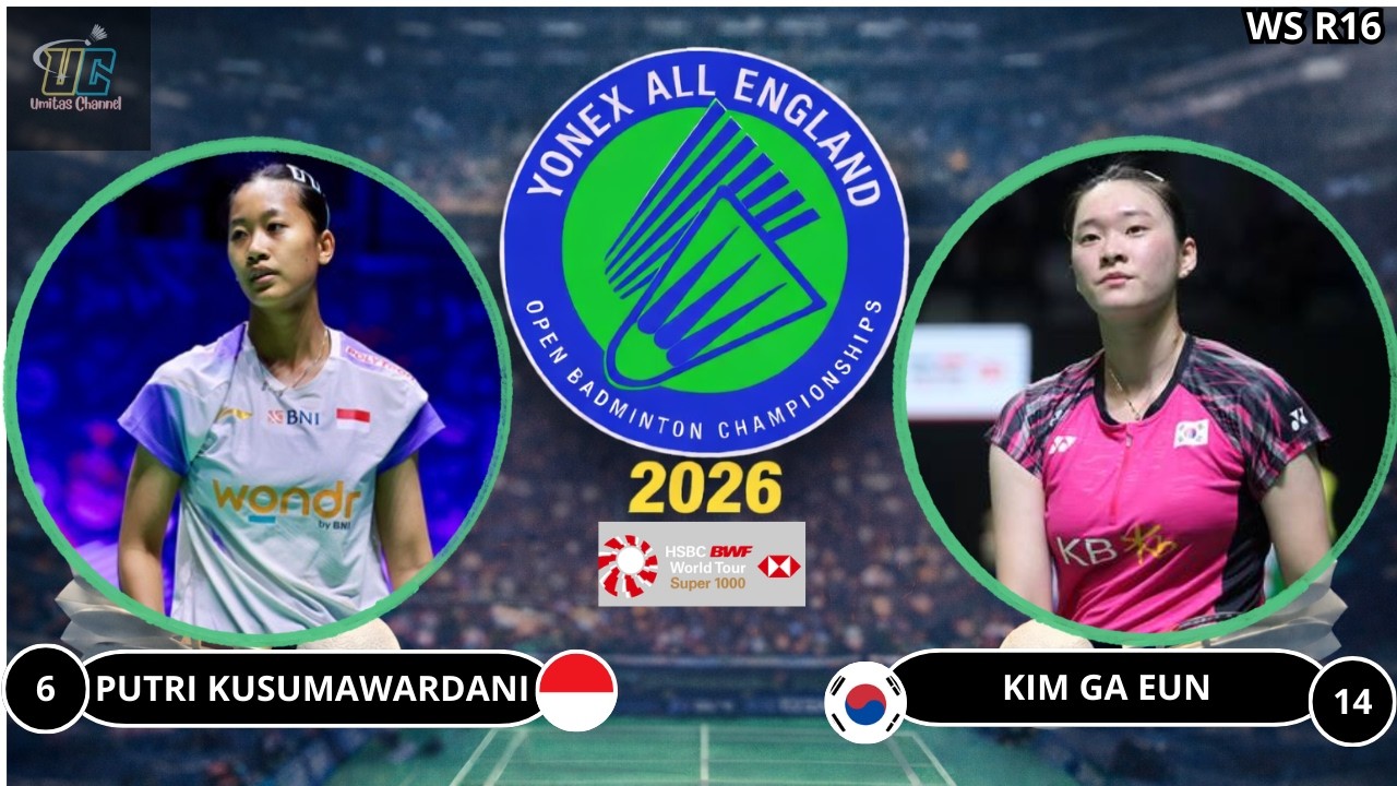 PUTRI KUSUMAWARDANI (INA) VS KIM GA EUN (KOR) | ALL ENGLAND 2026