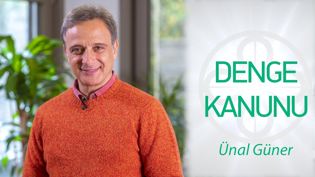 DENGE KANUNU | Ünal Güner