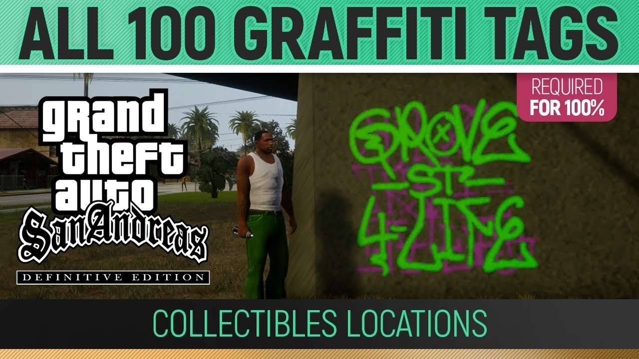 GTA San Andreas: Definitive Edition - All 100 Graffiti Tags 🏆 Collectibles Location Tags