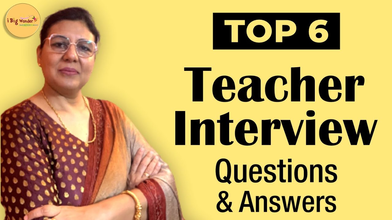 Teacher Interview Questions with Answers | Best Interview answers for success | @ibigwonder