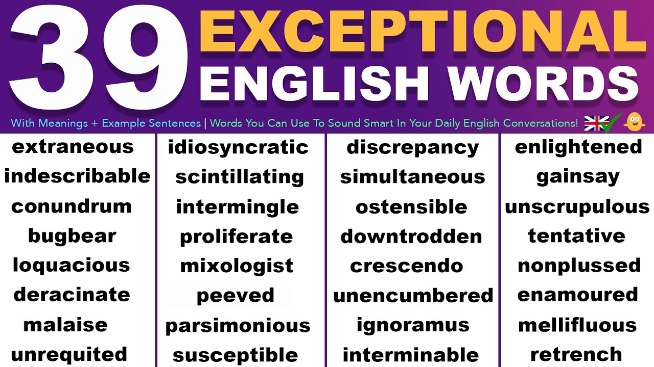 39 Exceptional English Words You Can Use To Sound Smart In Your Daily English Conversations!