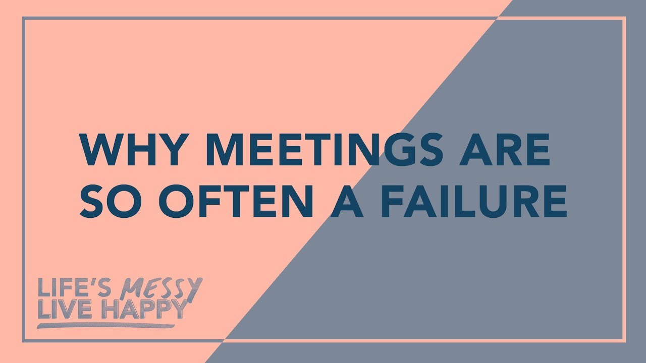 Leading Better Meetings & Ditching That Overwhelmed Feeling | Life's Messy, Live Happy S2E3