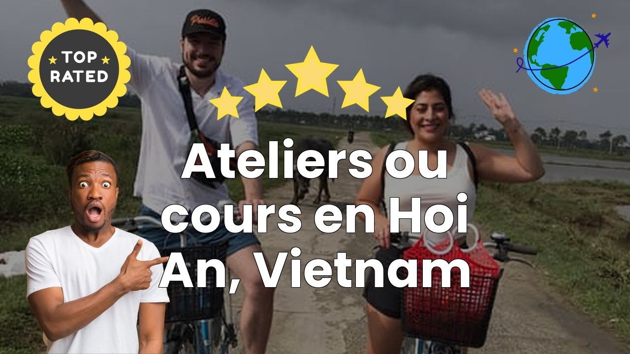 Ateliers ou cours en Hoi An, Vietnam