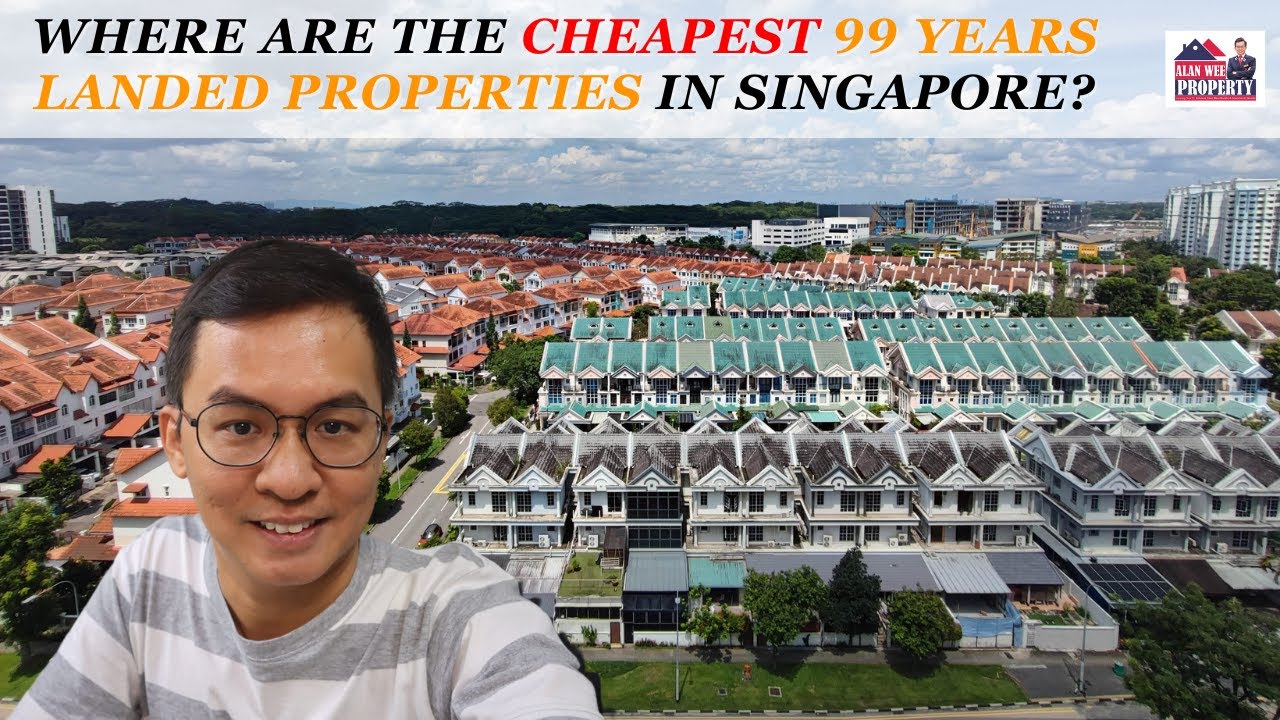 Where Are The Cheapest 99 Years Landed Properties In Singapore