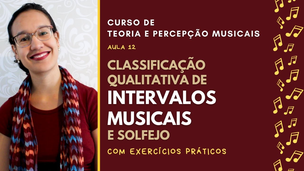 INTERVALOS MUSICAIS E SOLFEJO | Aula 12 | Curso de Teoria e Percepção Musicais
