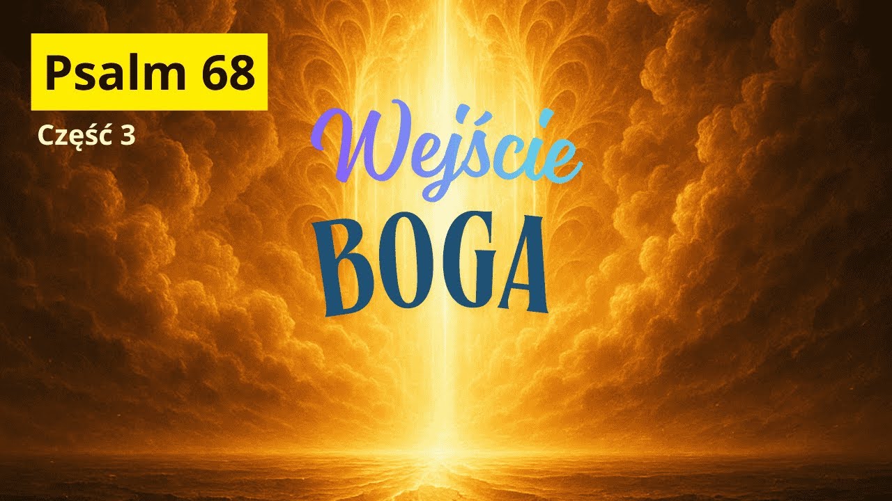 Psalm 68 (śpiewany)  część 3-  Poch&oacute;d Boga
