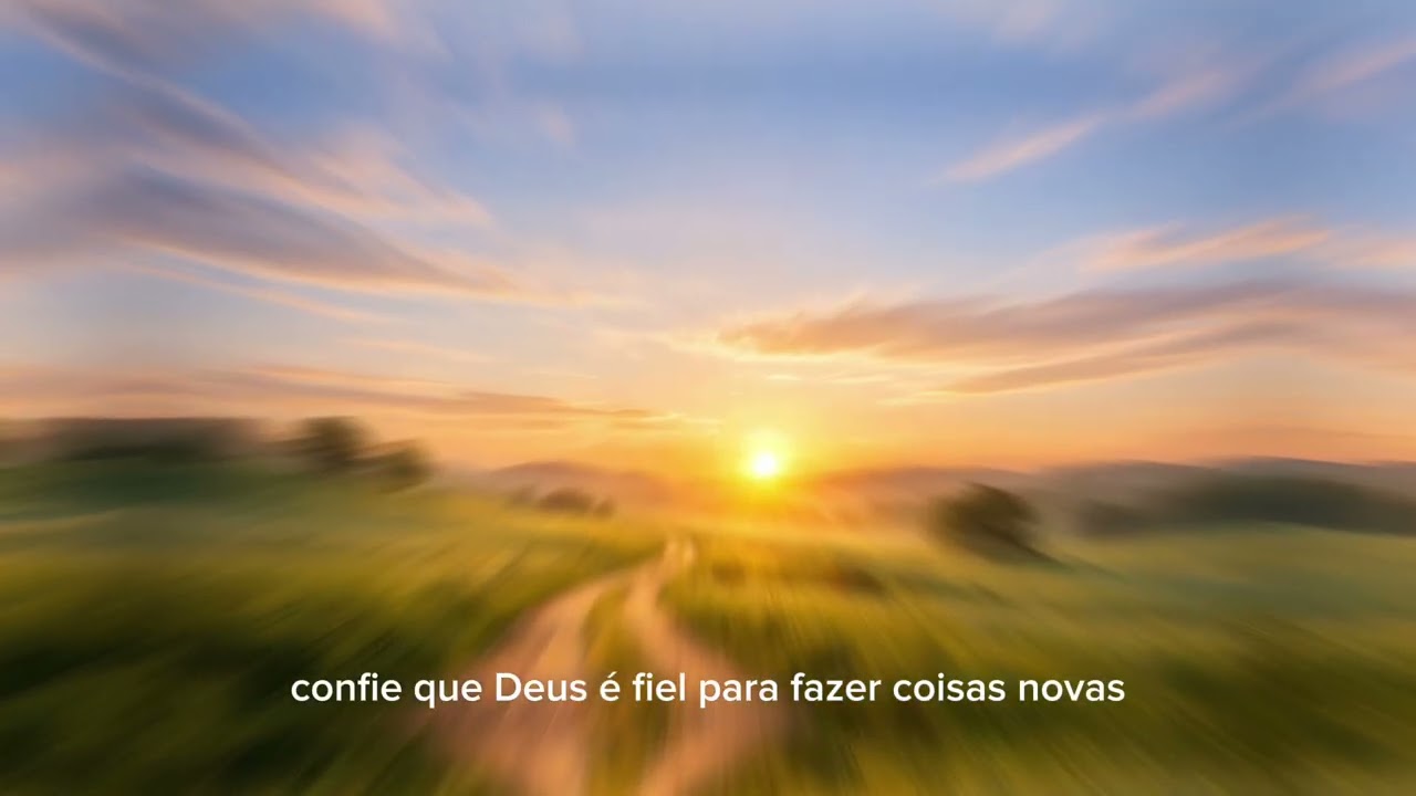 Oração Poderosa para um Novo Começo | Isaías 43 — Deus Faz Coisas Novas | Devocional