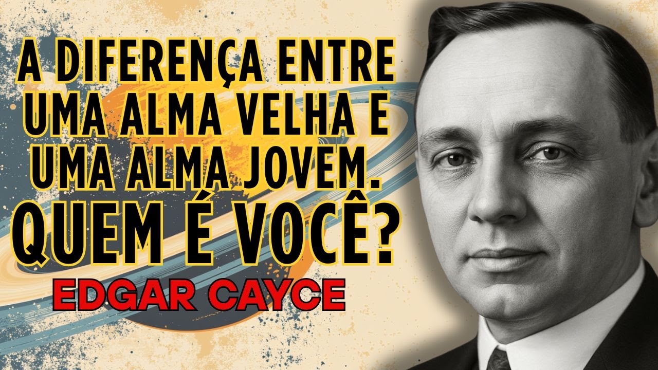 Você Está Lembrando Quem É: A Jornada da Alma Velha Segundo | Edgar Cayce