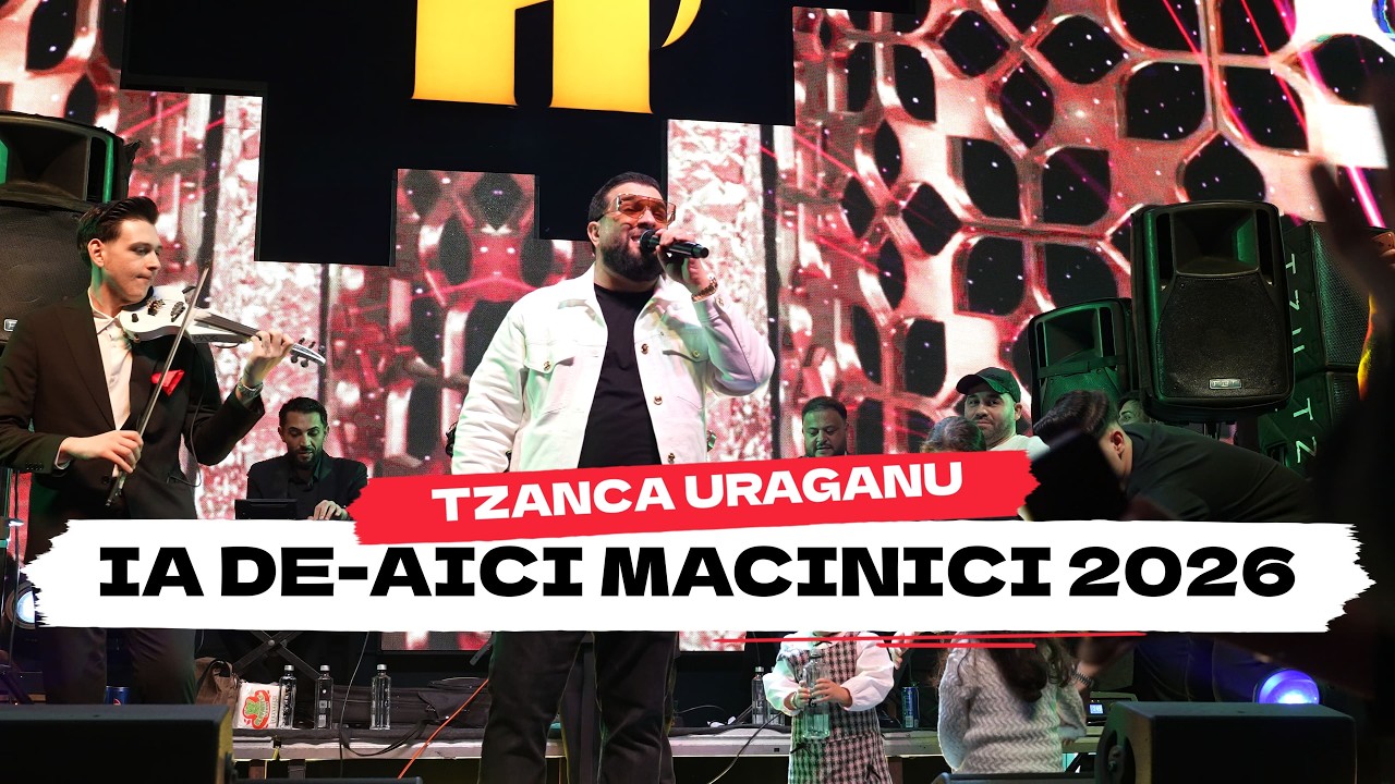 TZANCA URAGANU - IA DE-AICI MACINICI 2026