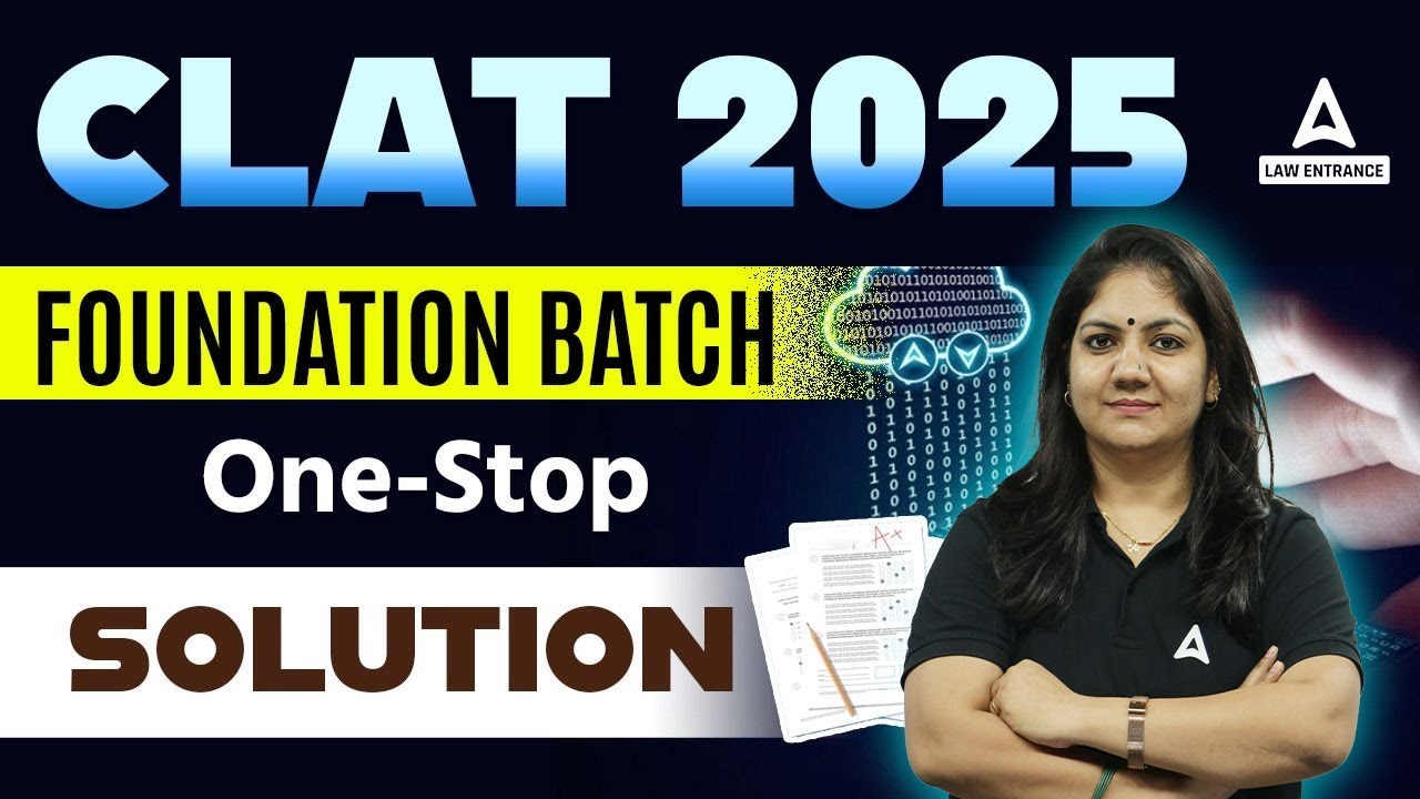 CLAT 2025 Coaching | Foundation Batch for CLAT 2025 Preparation | By CLAT Adda247