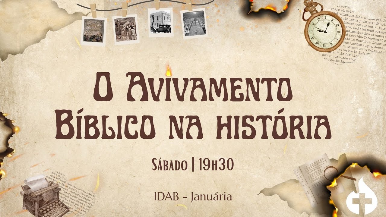 O Avivamento Bíblico na História - 10/01/25
