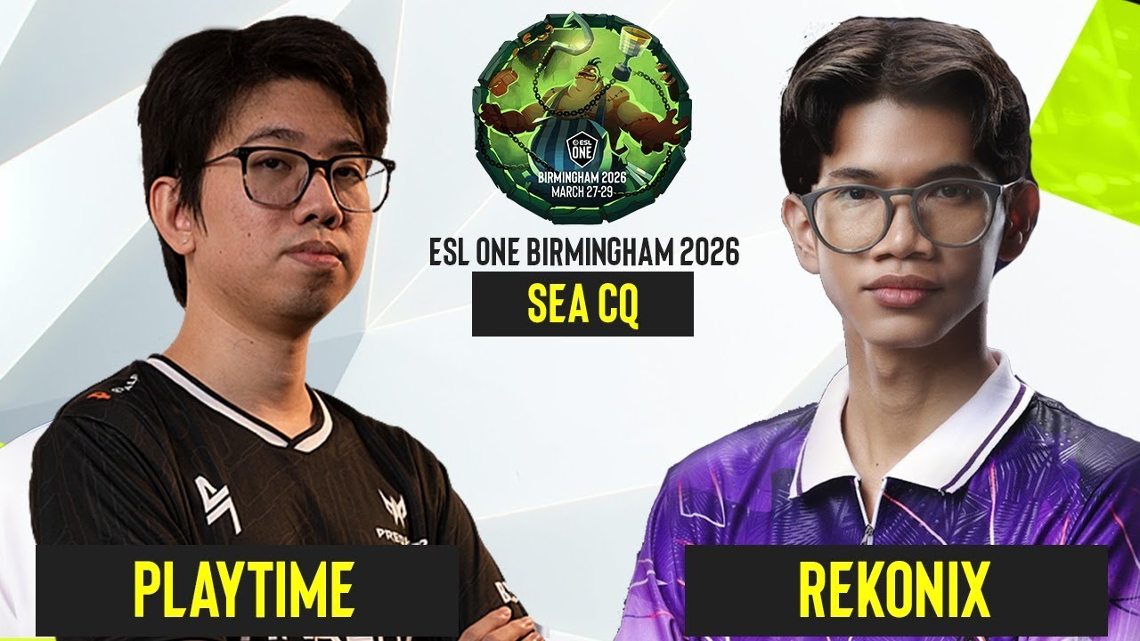 REKONIX [ID] vs PLAYTIME [PH] | ESL One Birmingham SEA CQ | Dejet & Faiq