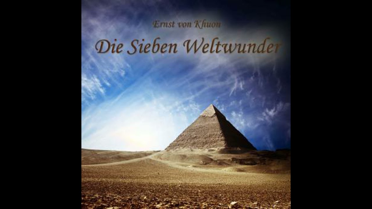 Die Sieben Weltwunder - Ernst Von Khuon
