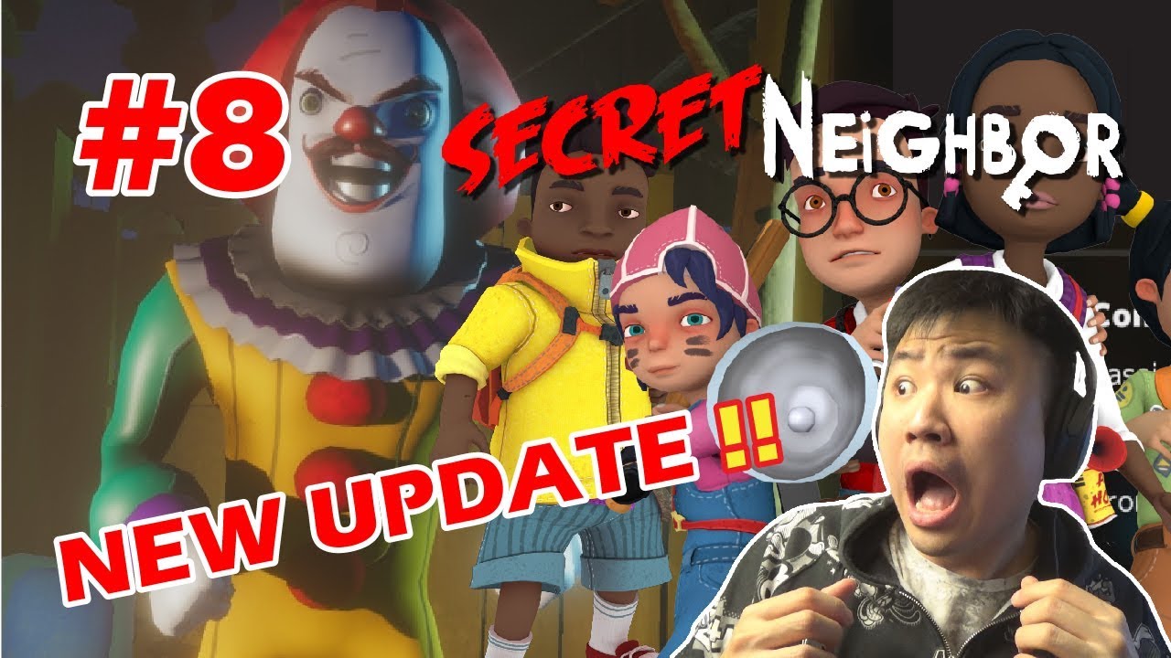 SI OM JADI BADUT !! BETA UPDATE !! - Secret Neighbor [Indonesia] #8