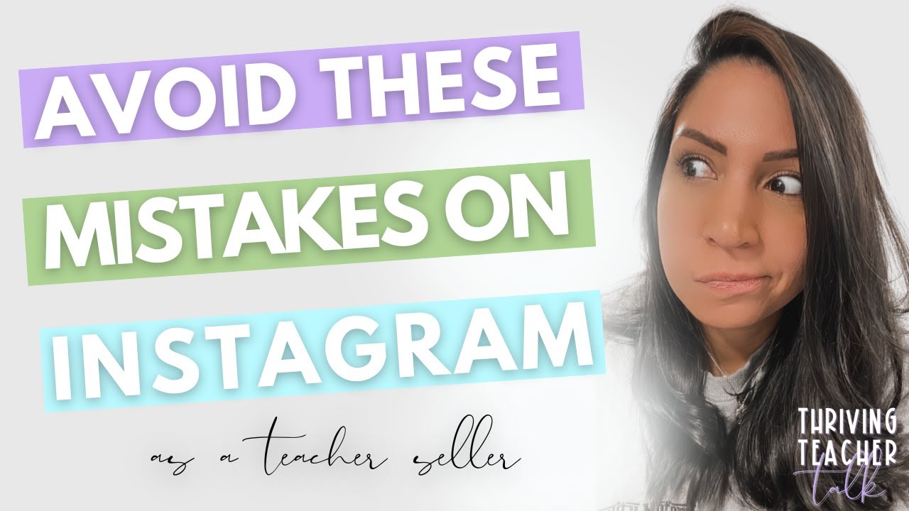 Avoid THESE mistakes to GROW on Instagram as a Teacher Seller or Teacherpreneur | Episode 39