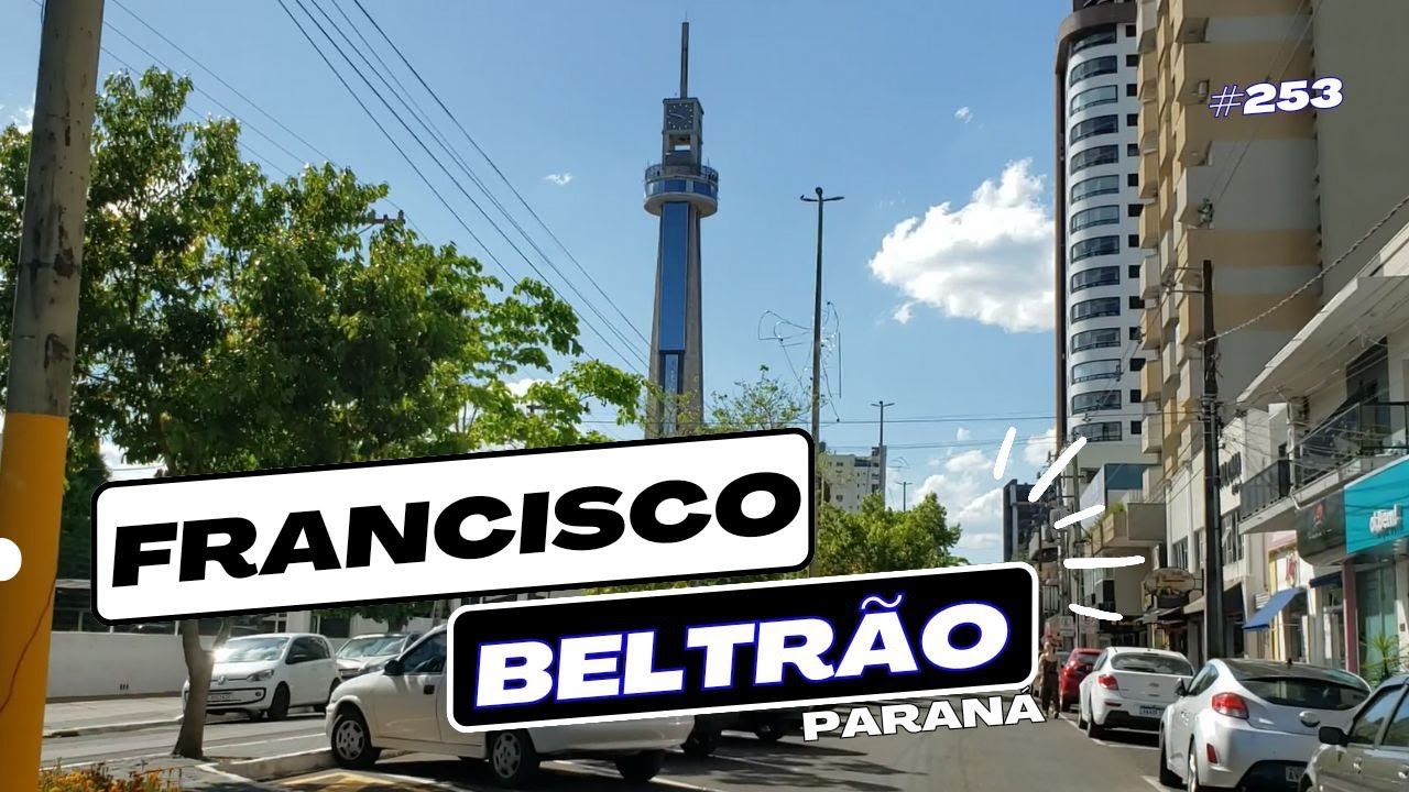 253 🌎   FRANCISCO BELTRÃO PR o coração do Sudoeste Melhor cidade do Paraná para morar?
