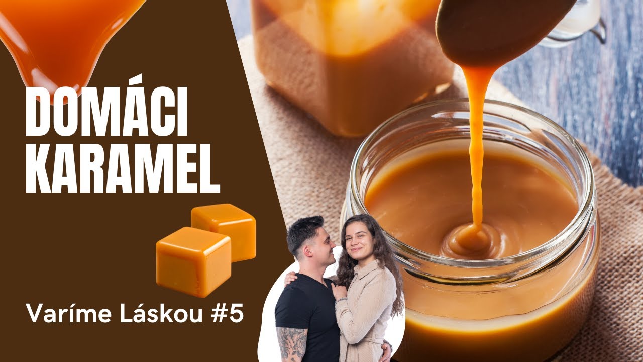 Domáci karamel - Varíme Láskou #5