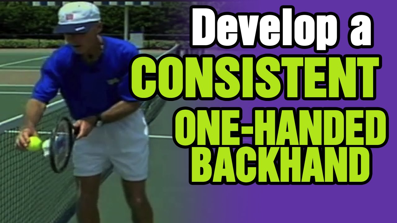 Tennis Backhand  - How To Develop A Consistent One-Handed Backhand | Tom Avery Tennis 239.273-9204